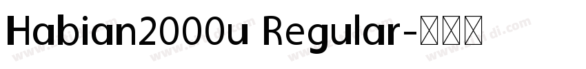 Habian2000u Regular字体转换
